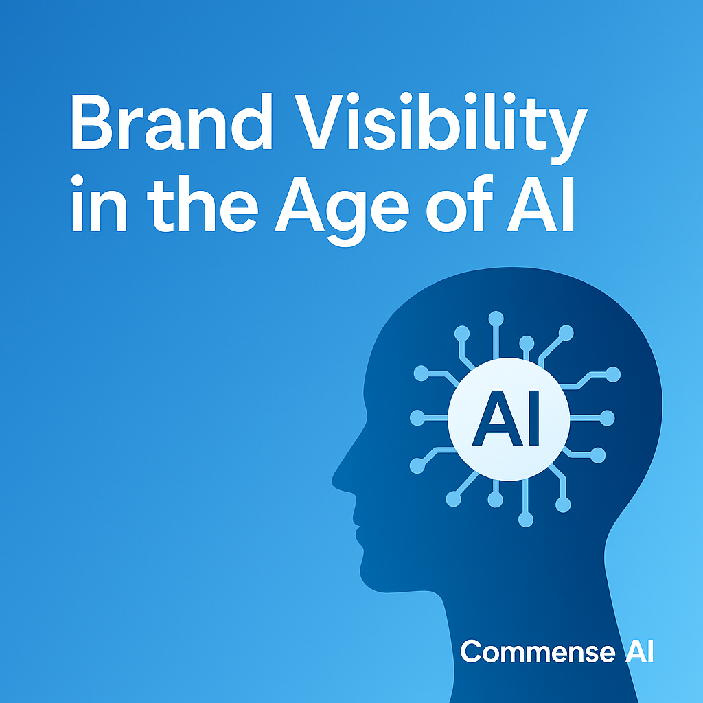 Brand Visibility in the Age of AI